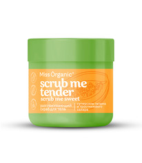     SCRUB ME TENDER,SCRUB ME SWEET  Miss Organic 140
